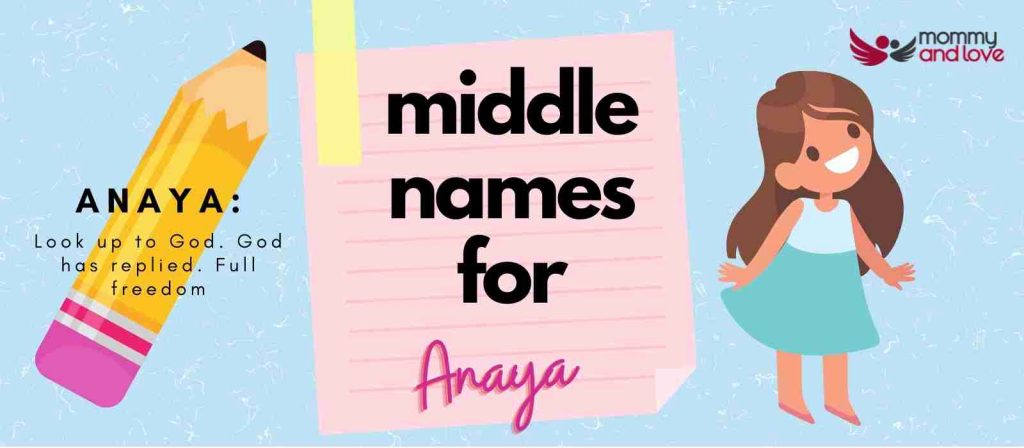 101-cute-middle-names-for-anaya-mommy-and-love