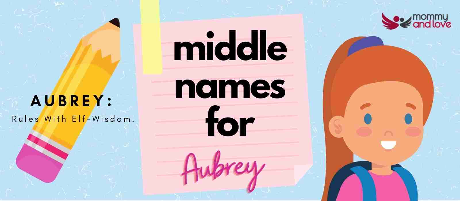 Middle Names for Aubrey: 121 Cute Names