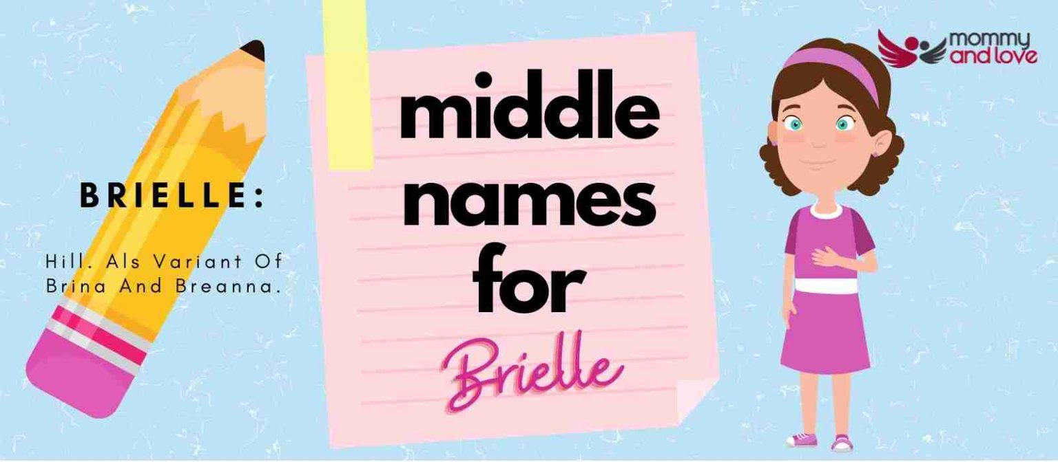 Unique and Inspiring Middle Names for Brielle Mommy and Love