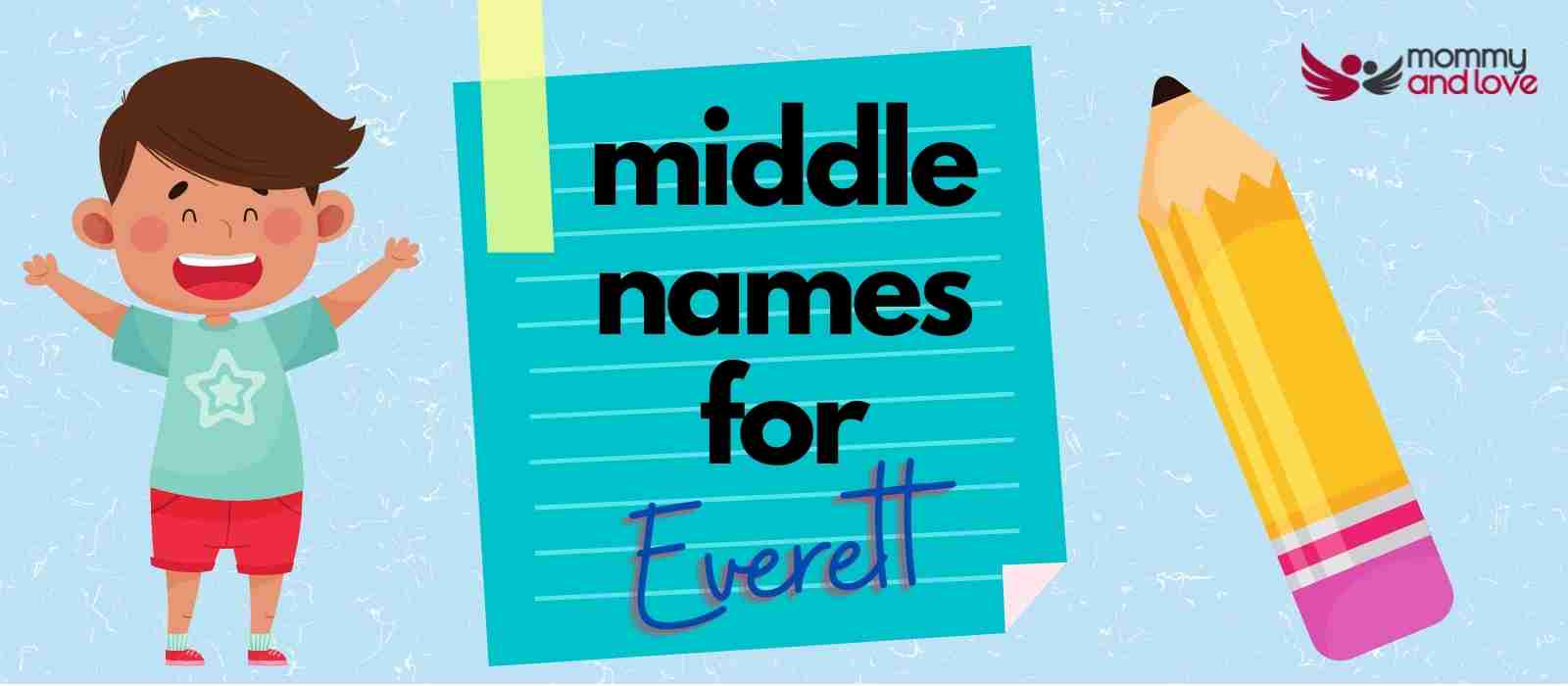 99 Middle Names for Everett: A Fine List of Good-sounding and Unusual Options