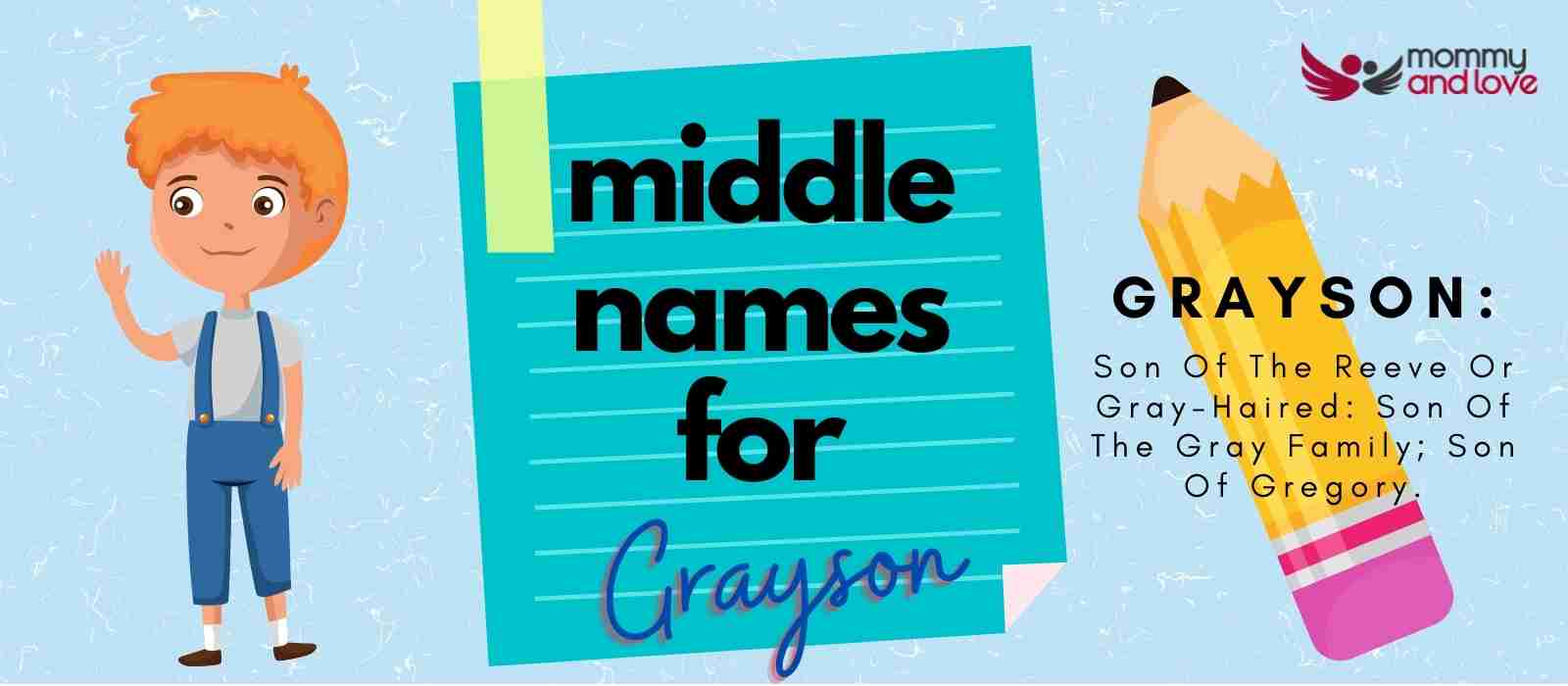 Amazing Middle Names For Grayson Mommy And Love