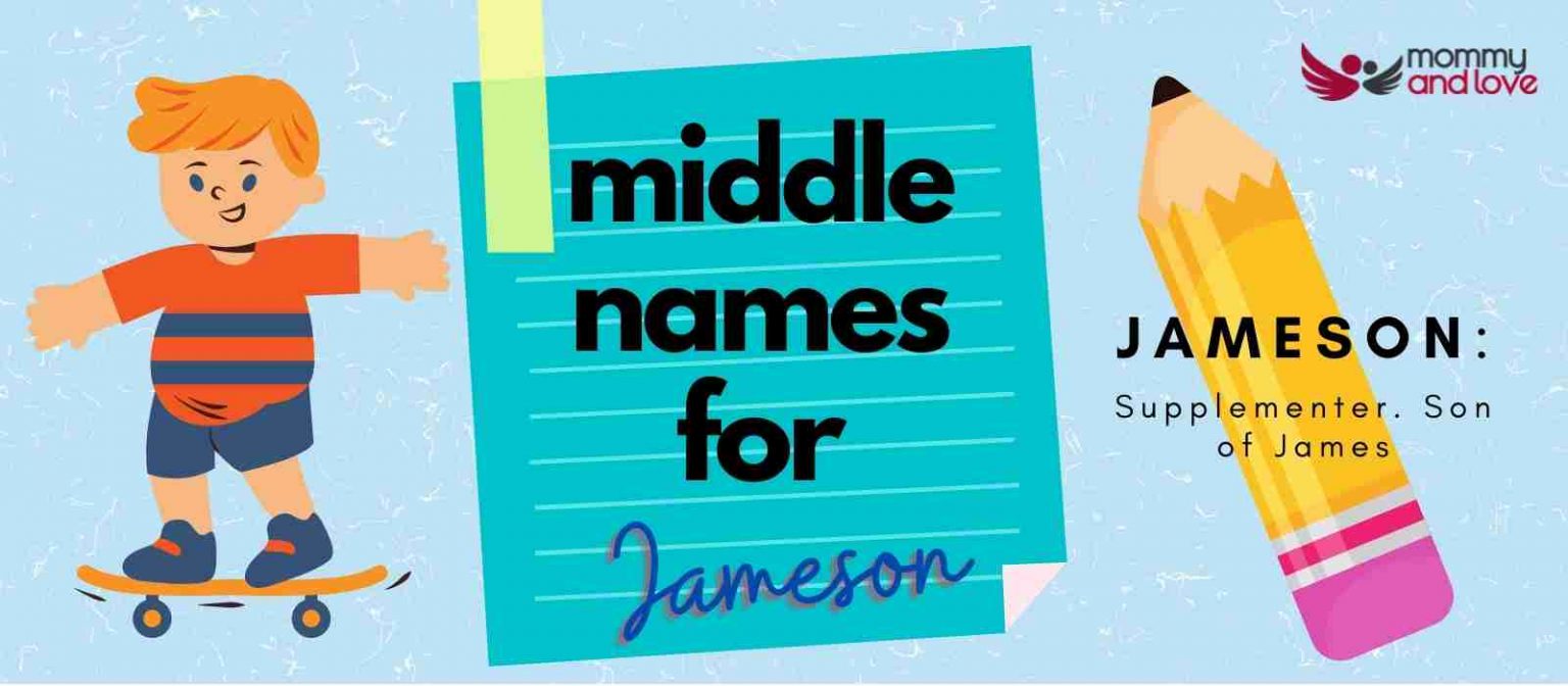 middle-names-for-jameson-mommy-and-love