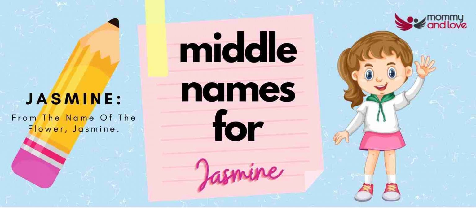 223+ Middle Names for Jasmine Beautiful Names that Match Mommy and Love