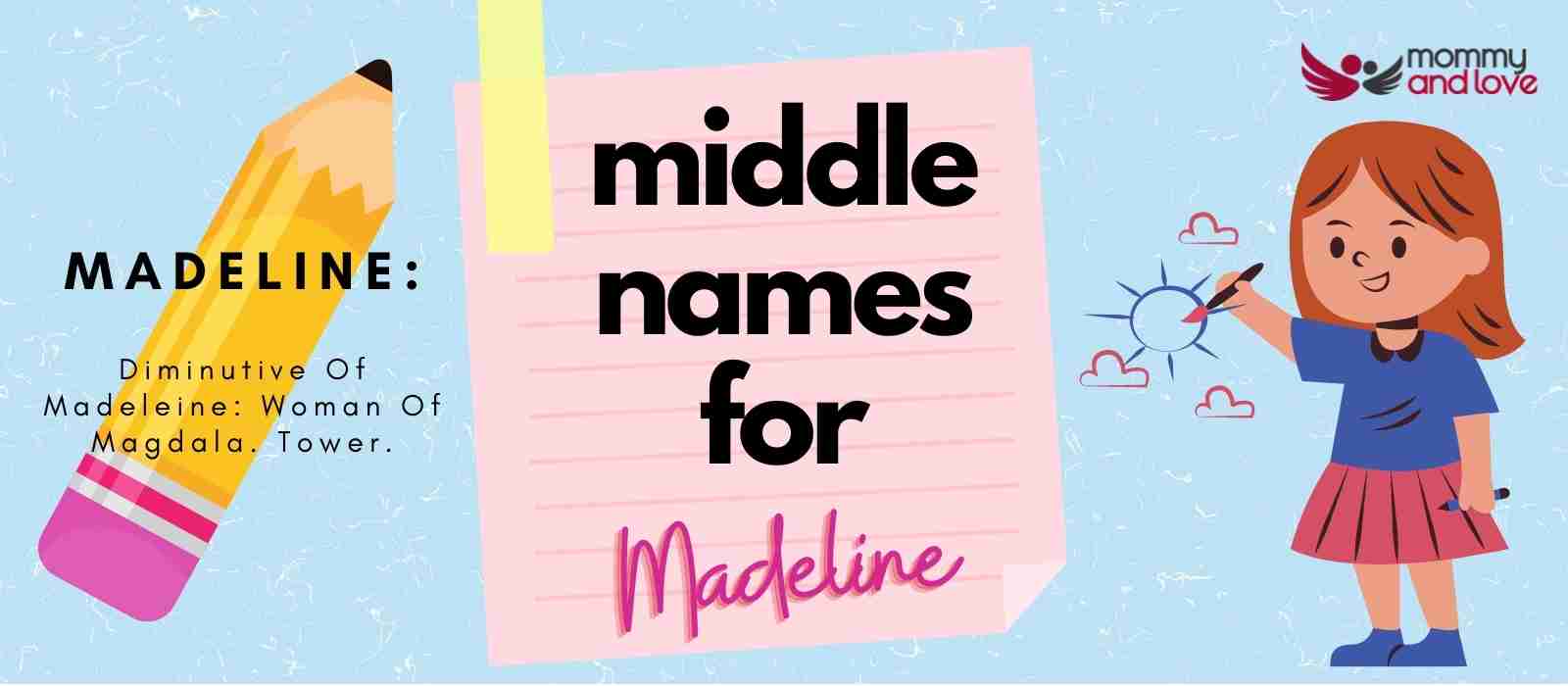 101 Inspiring Middle Names For Madeline Mommy And Love