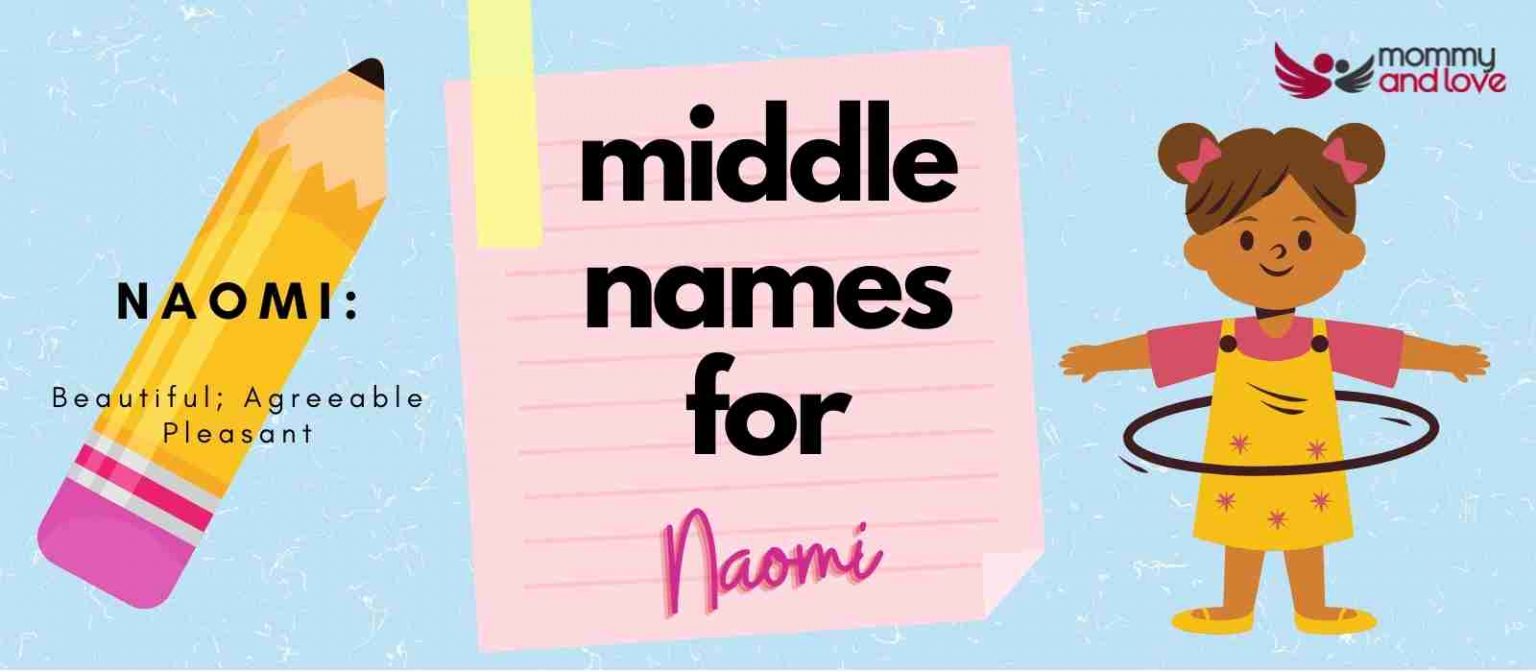 Middle Names For Naomi 99 Adorable Matching Names Mommy And Love 7325