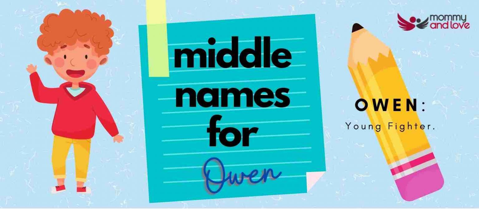 100 Beautiful Middle Names for Owen Mommy and Love