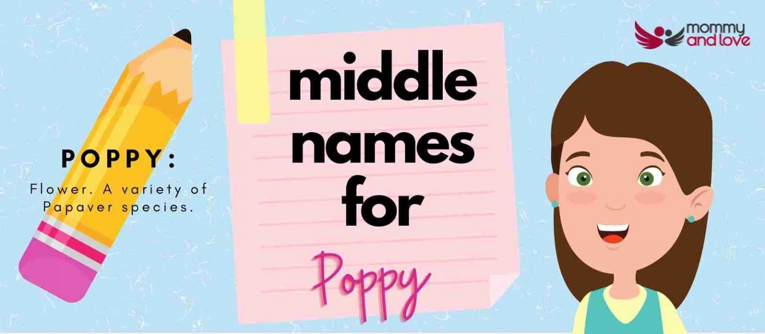101+ Attractive Middle Names for Poppy Mommy and Love