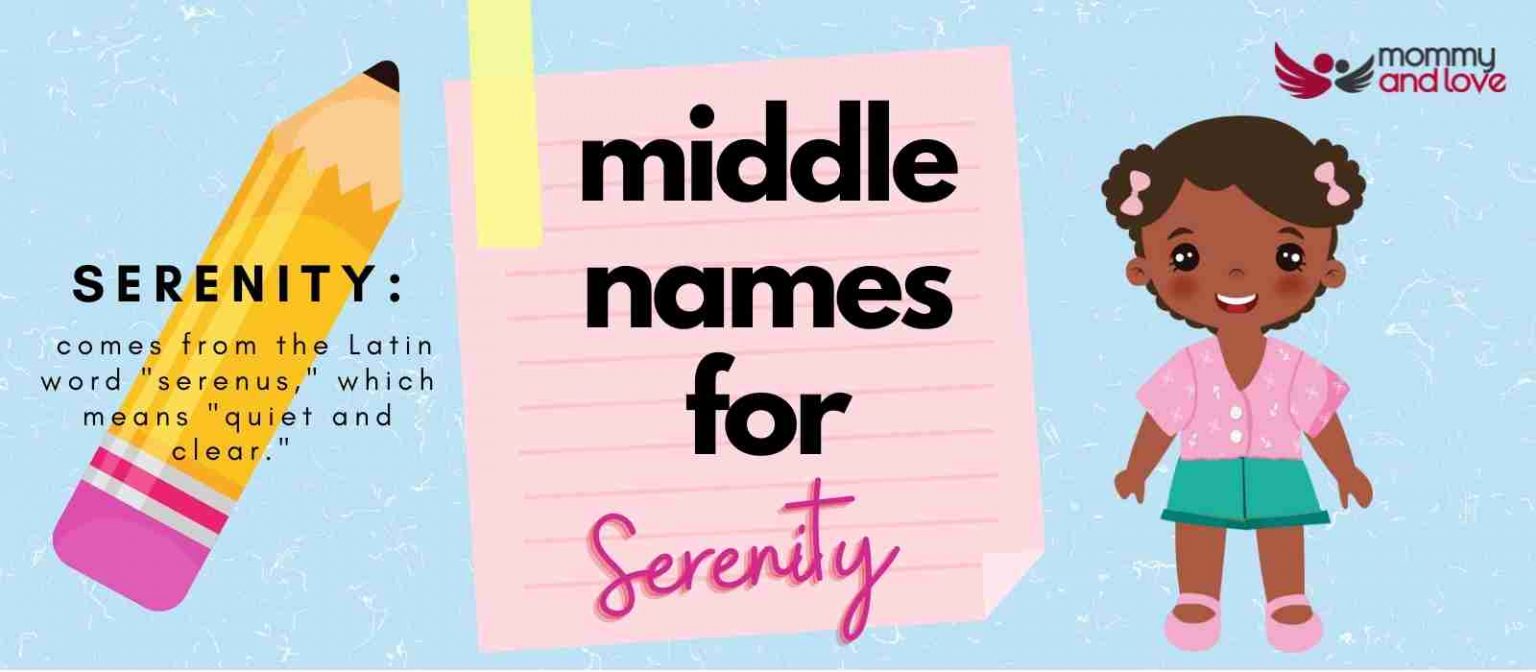 129+ Amazing Middle Names for Serenity Mommy and Love