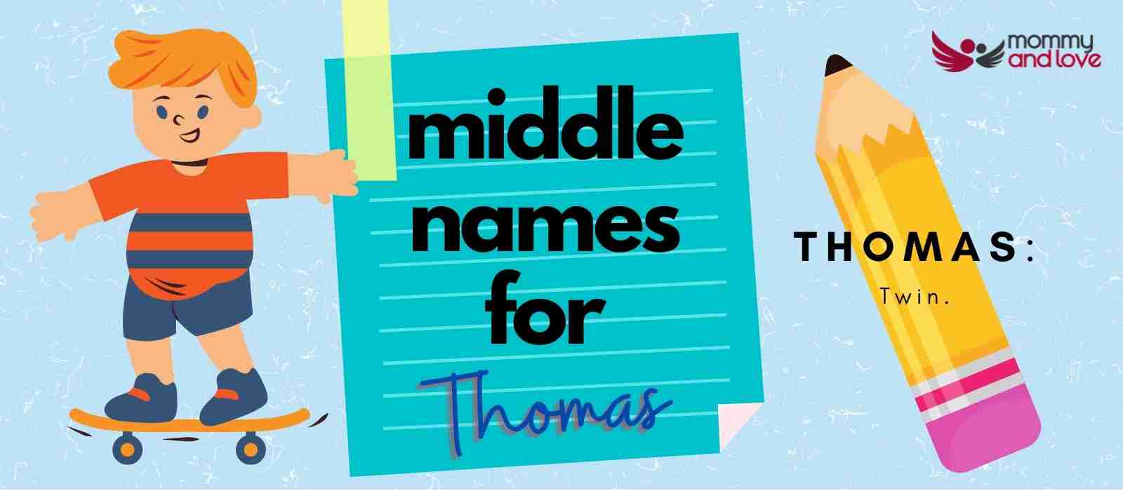 99 Popular Middle Names For Thomas Mommy And Love