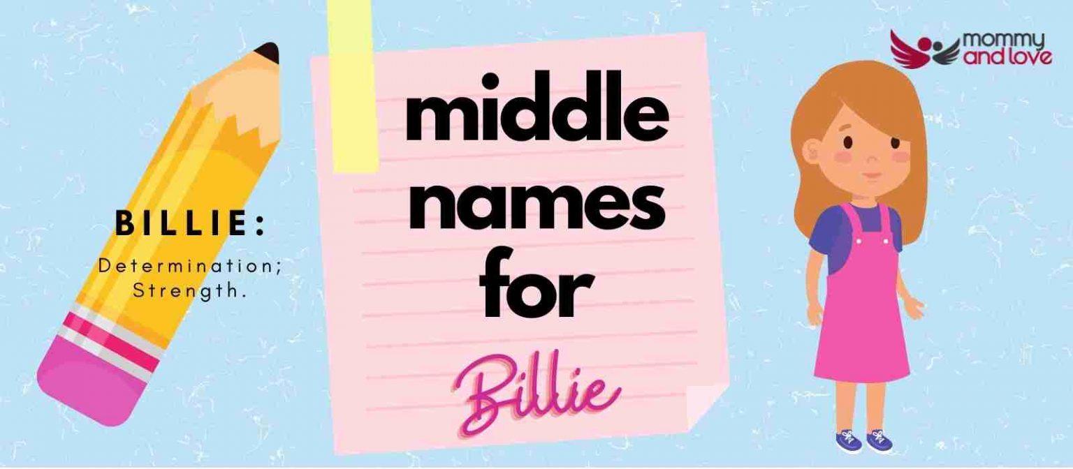 101 Charming Middle Names for Billie Mommy and Love