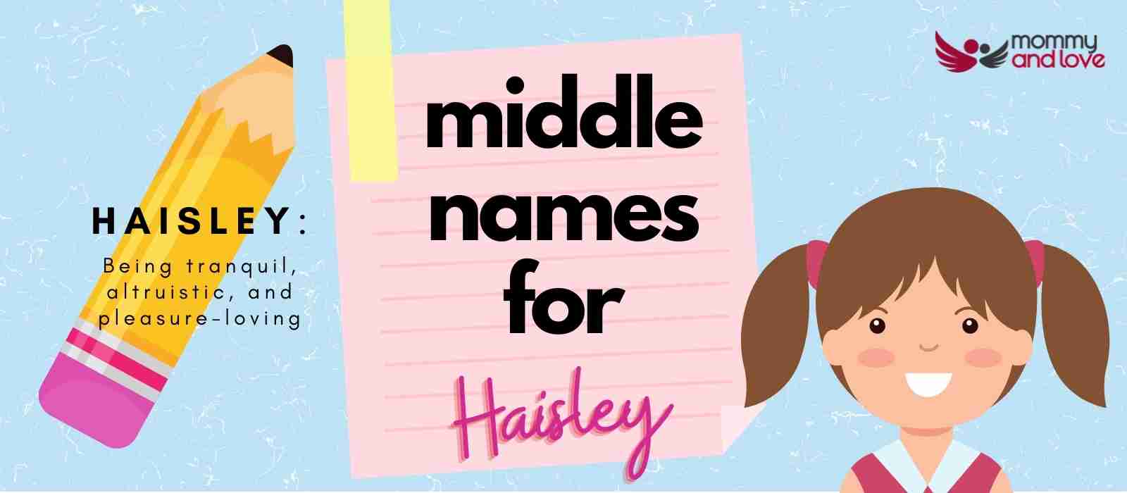 Middle Names for Haisley