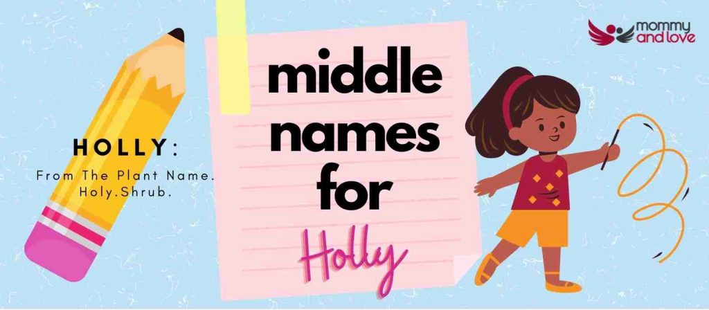 middle-names-for-holly-121-cute-names-mommy-and-love