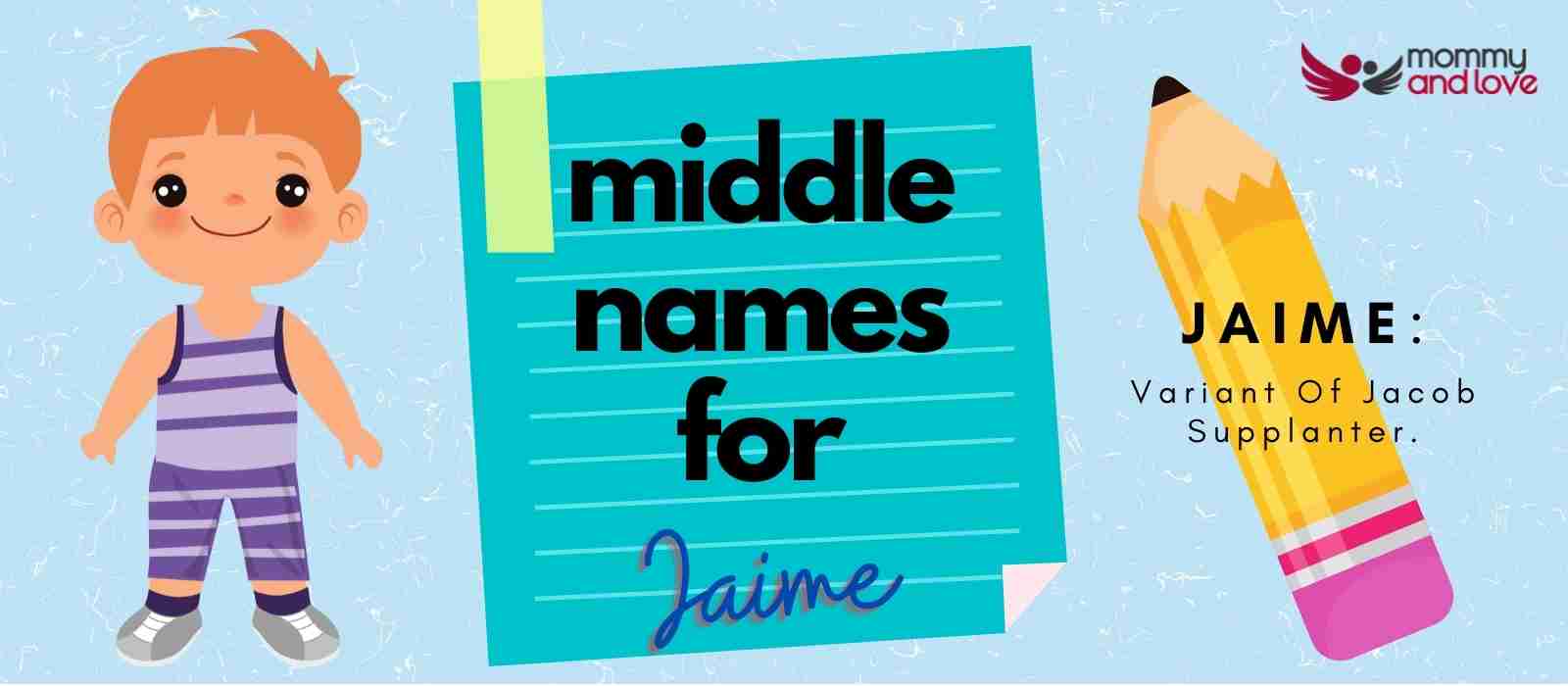 Middle Names for Jaime