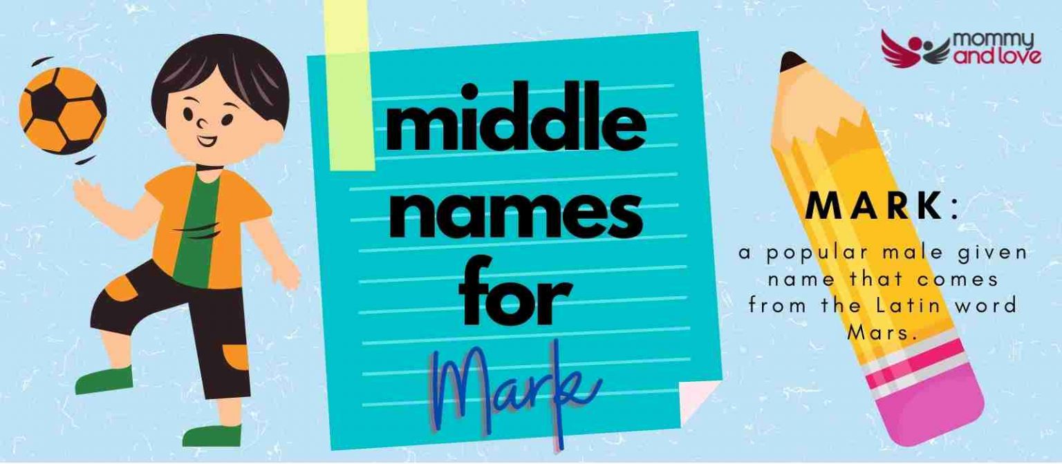 amazing-middle-names-for-mark-mommy-and-love