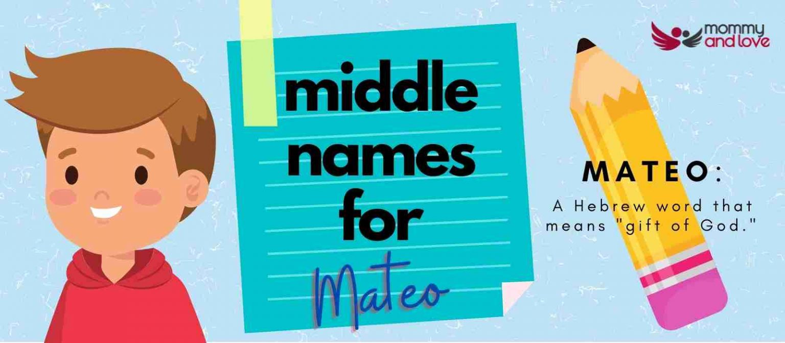 middle-names-for-mateo-99-inspiring-choices-mommy-and-love