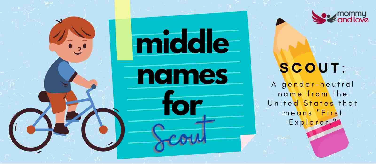 Middle Names for Scout: 101 Contemporary & Traditional Choices to Unveil