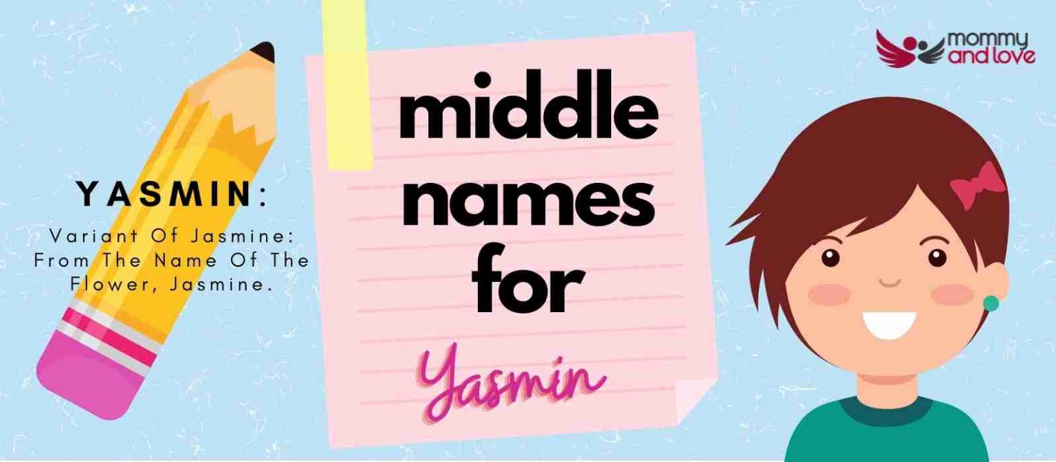 Middle Names for Yasmin 103 Charming Picks to Consider Mommy and Love