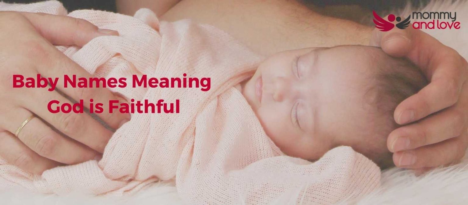 Baby Names Meaning God is Faithful Biblical and Religious Names for