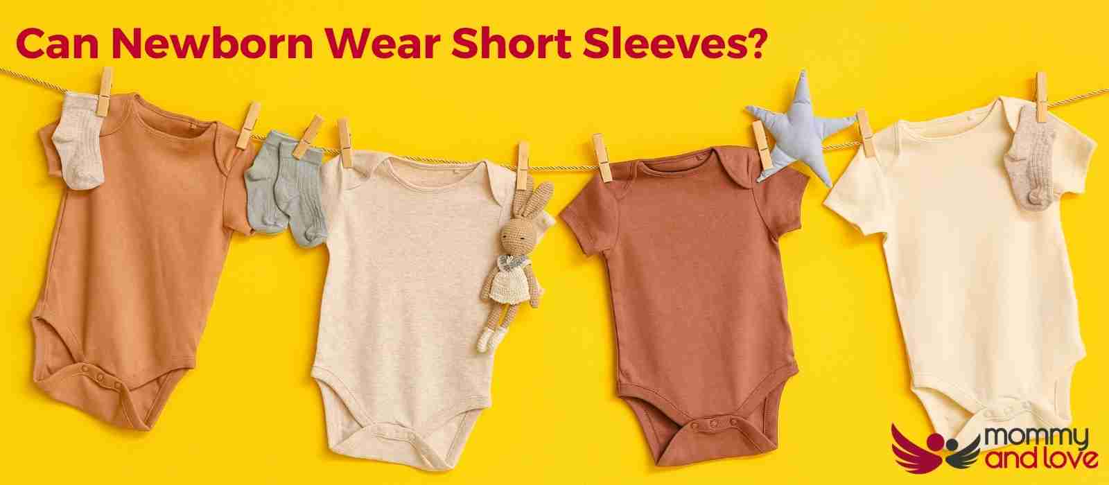can-newborn-wear-short-sleeves