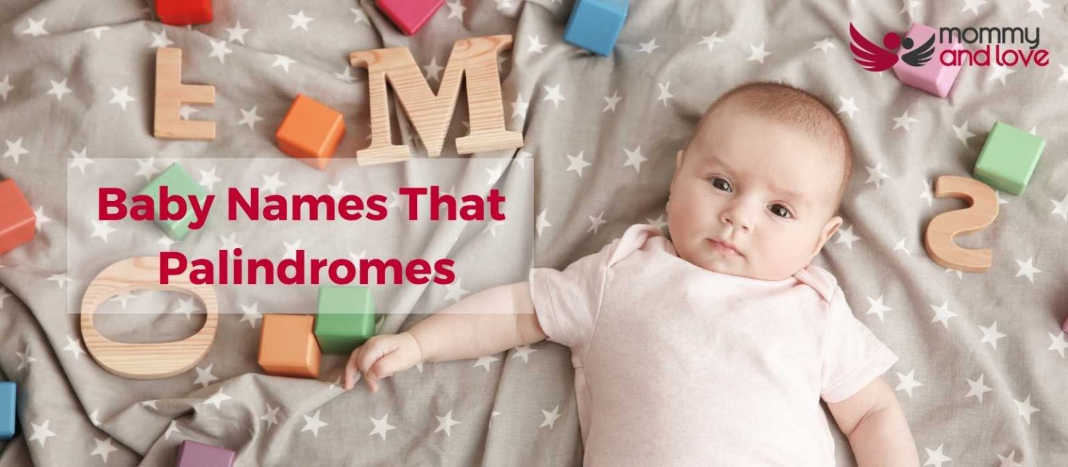 Baby Names That Palindromes Mommy and Love