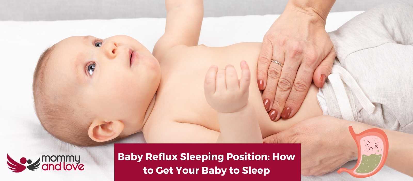 Baby Reflux Sleeping Position How to Get Your Baby to Sleep