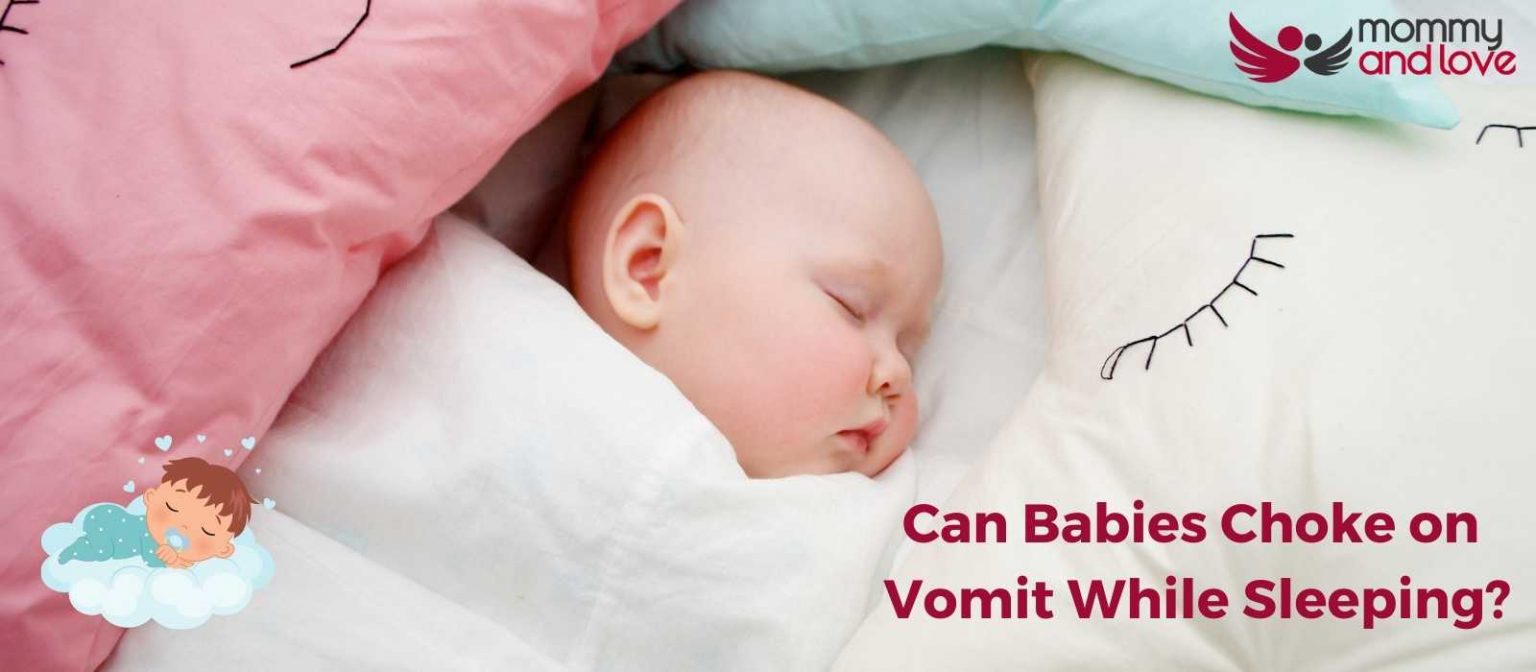 Can Babies Choke on Vomit While Sleeping? Mommy and Love