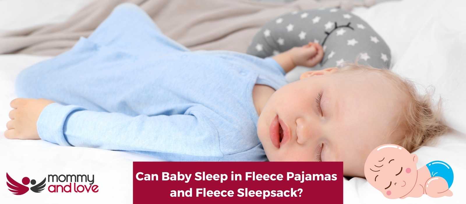 Can Baby Sleep in Fleece Pajamas and Fleece Sleepsack? Mommy and Love