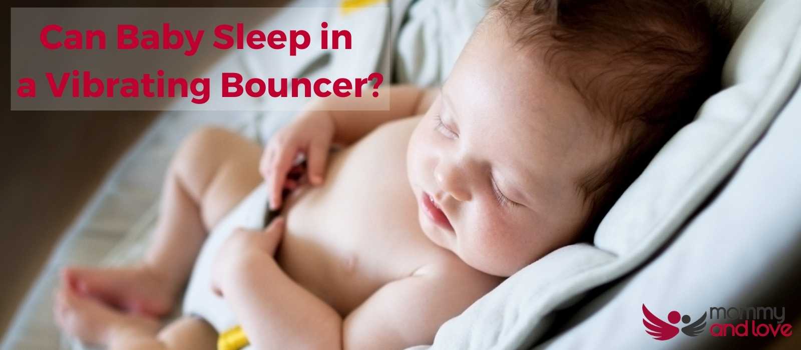Can Baby Sleep in a Vibrating Bouncer