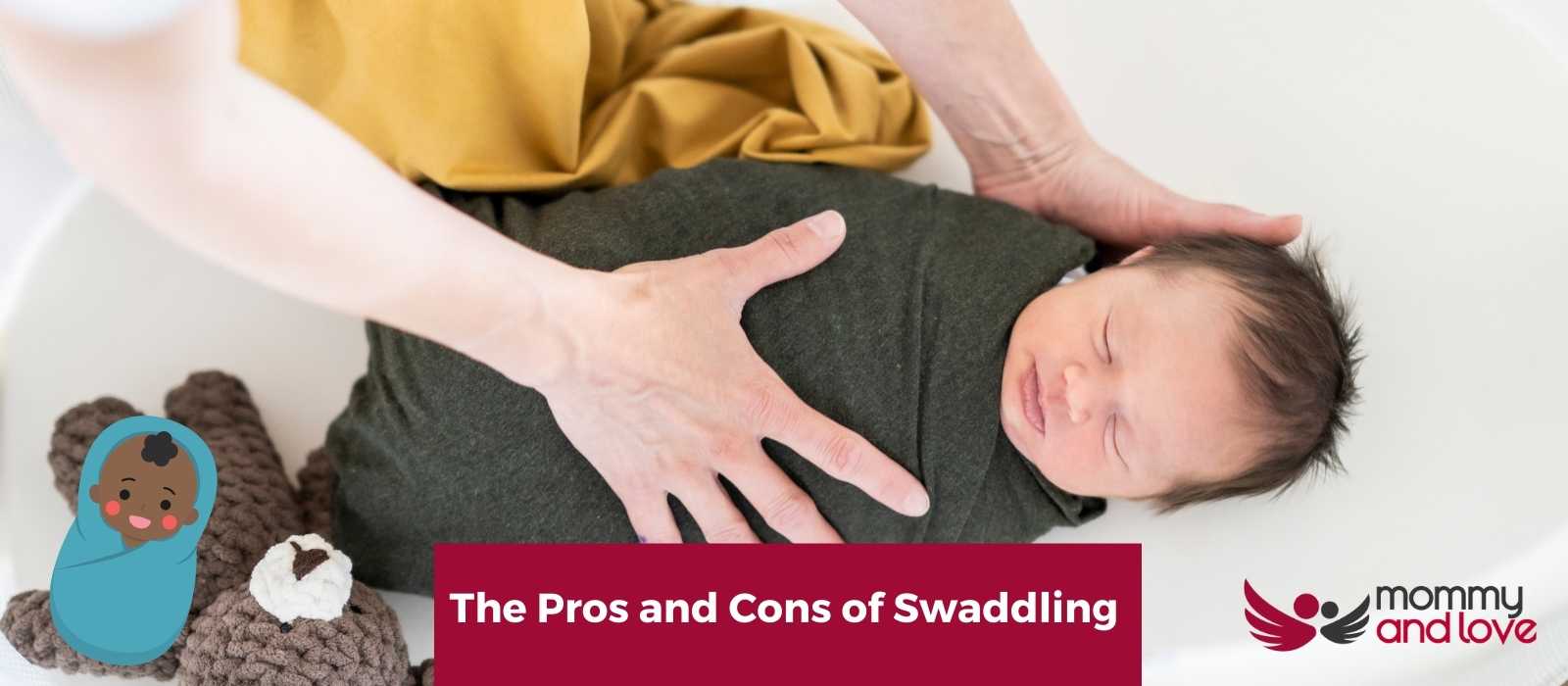 Do You Have to Swaddle a Newborn Baby? The Pros and Cons of Swaddling