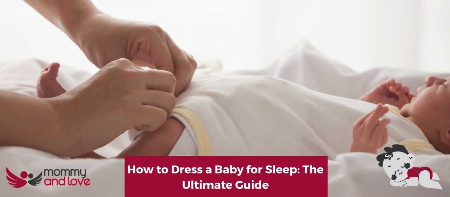 How to Dress a Baby for Sleep The Ultimate Guide Mommy and Love