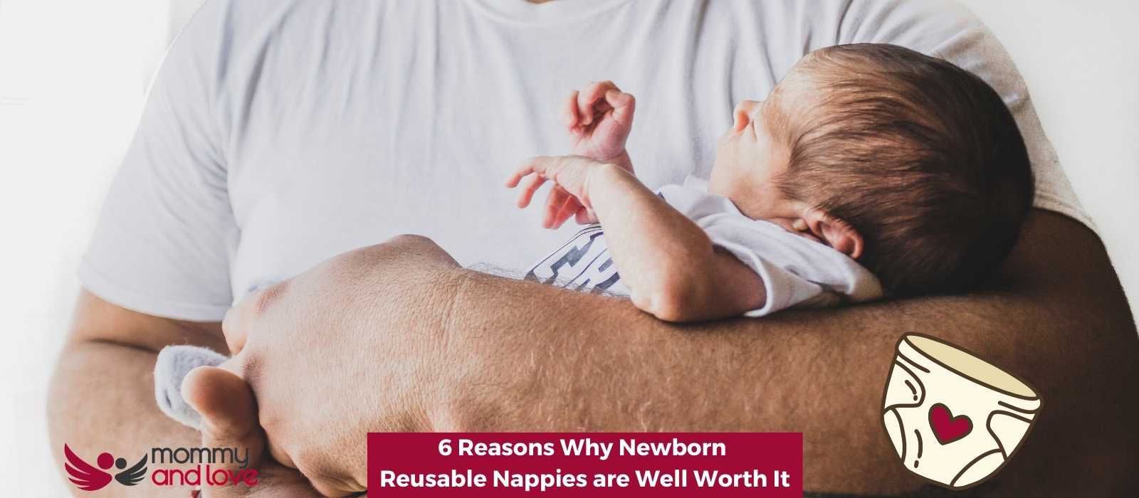 6 Reasons Why Newborn Reusable Nappies are Well Worth It