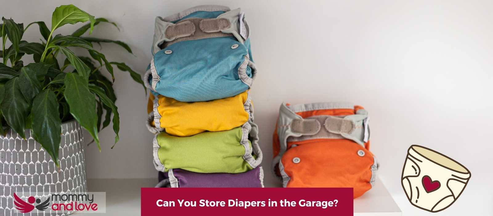 Can You Store Diapers in the Garage (1)