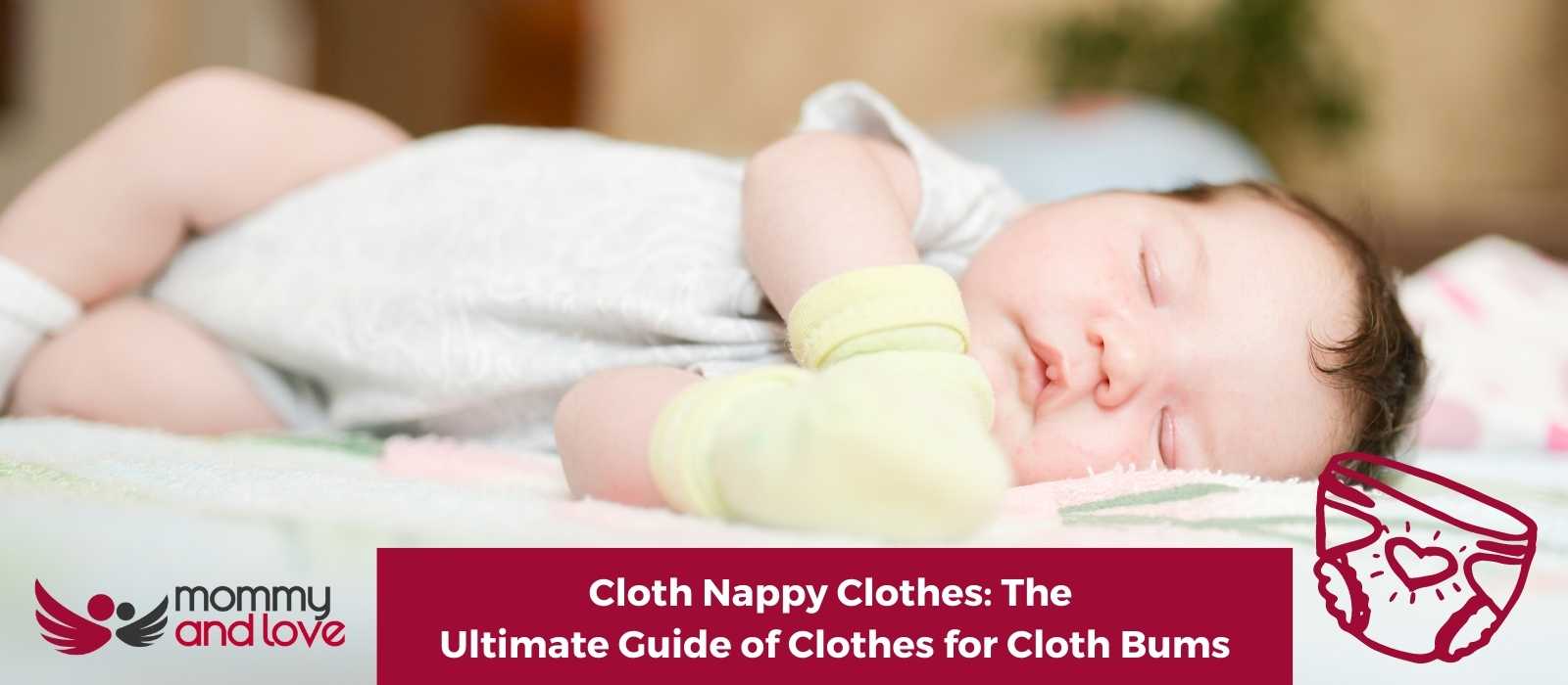 Cloth Nappy Clothes The Ultimate Guide of Clothes for Cloth Bums
