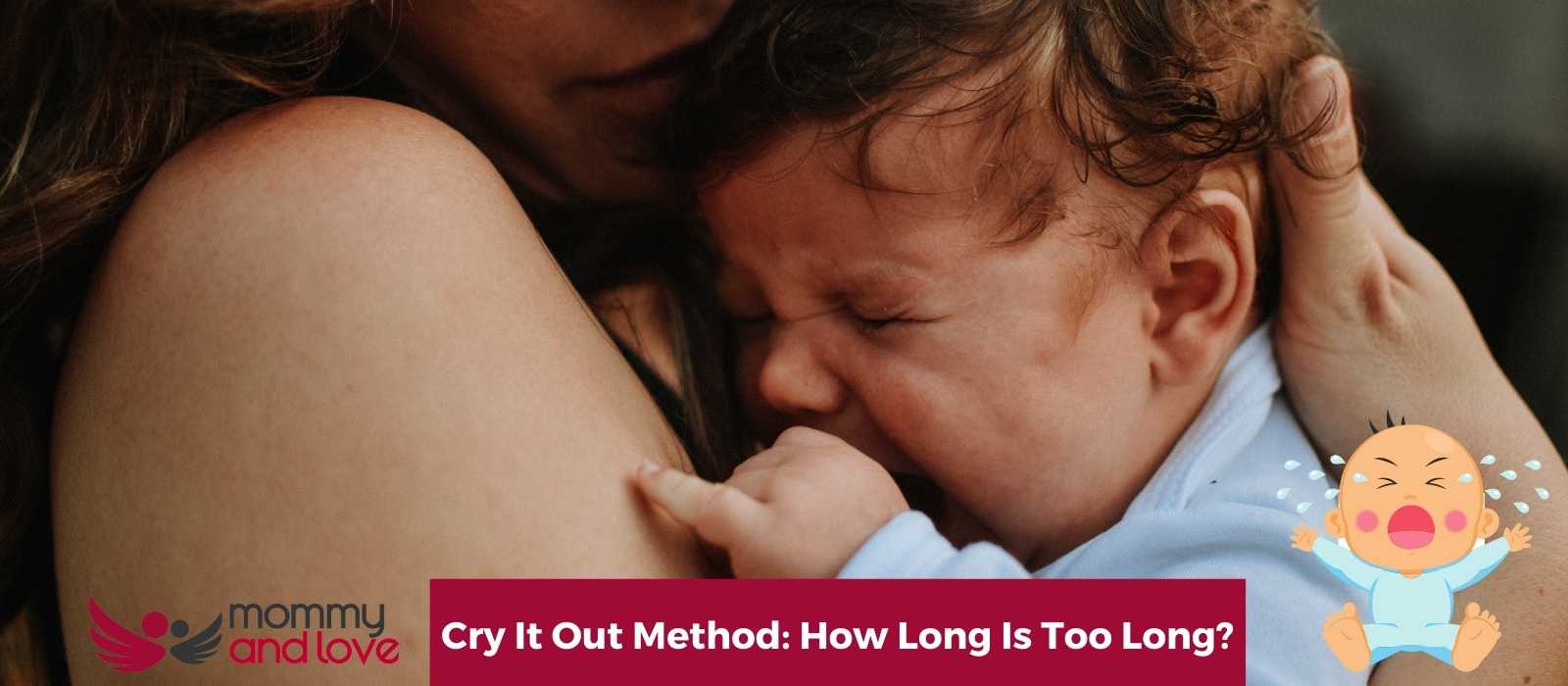 Cry It Out Method How Long Is Too Long