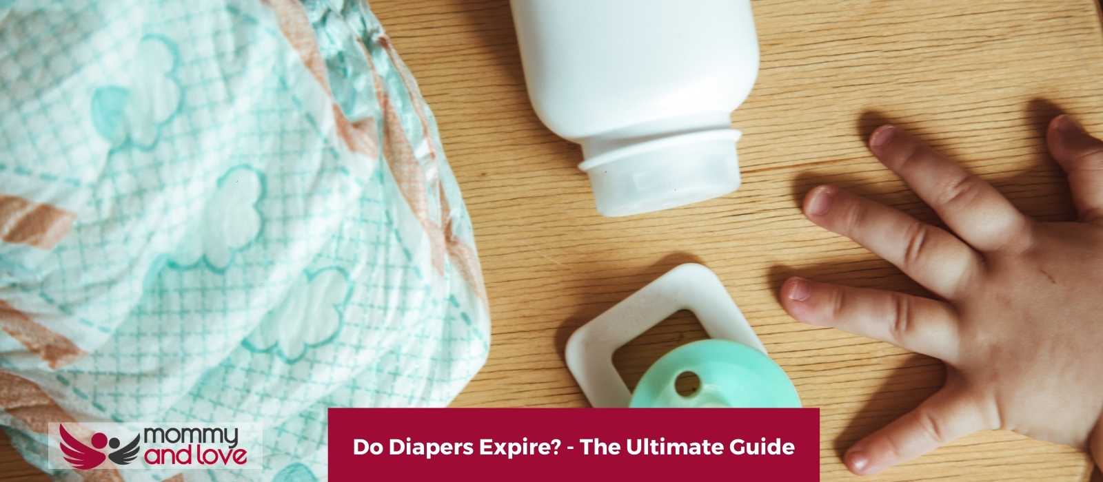 Do Diapers Expire - The Ultimate Guide