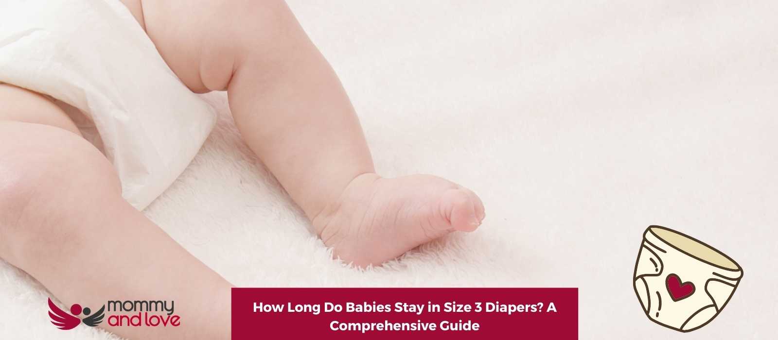 How Long Do Babies Stay in Size 3 Diapers A Comprehensive Guide