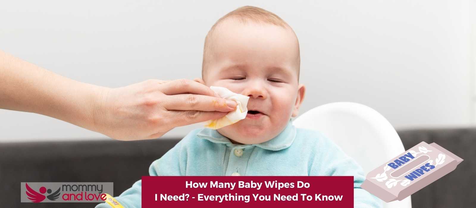 How Many Baby Wipes Do I Need - Everything You Need To Know