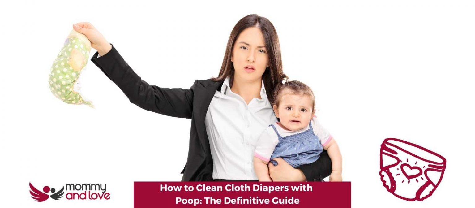 How to Clean Cloth Diapers with Poop The Definitive Guide Mommy and Love