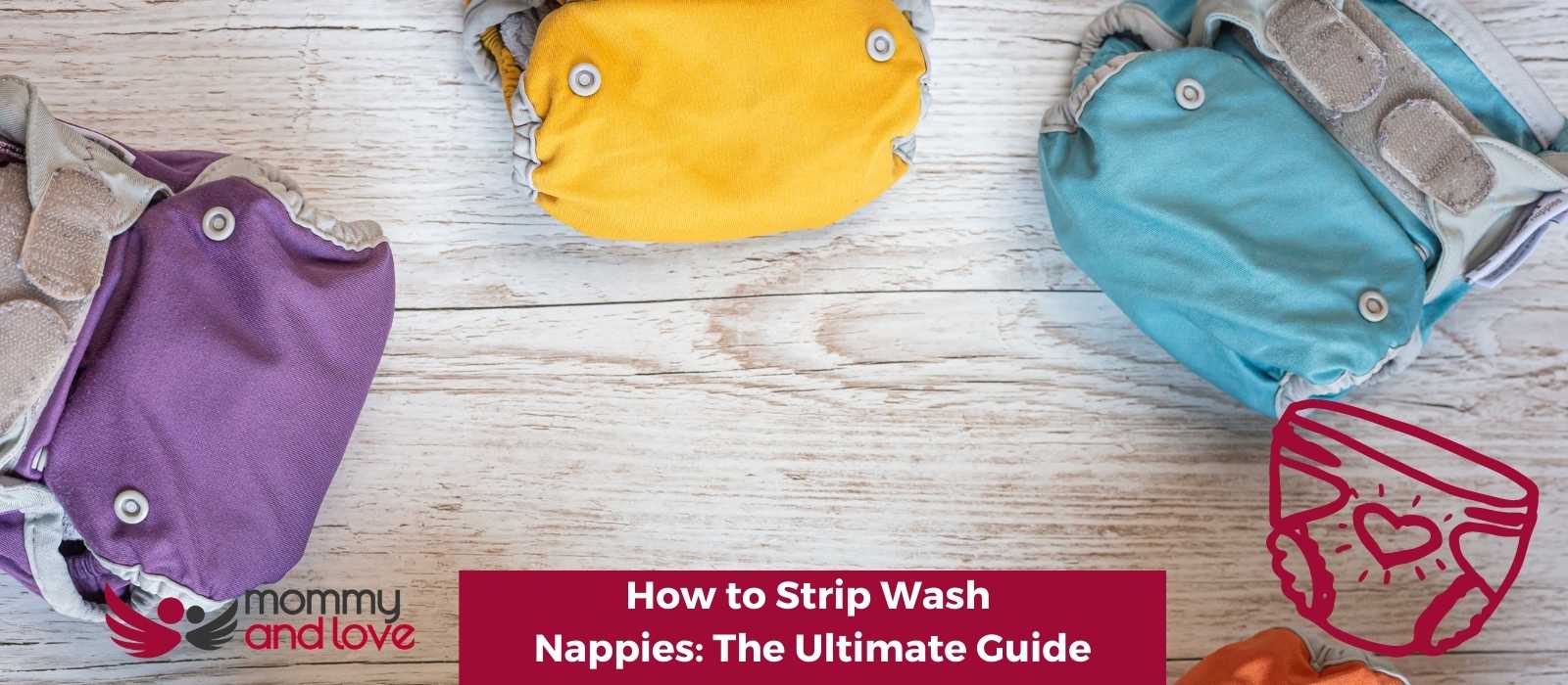 How to Strip Wash Nappies The Ultimate Guide