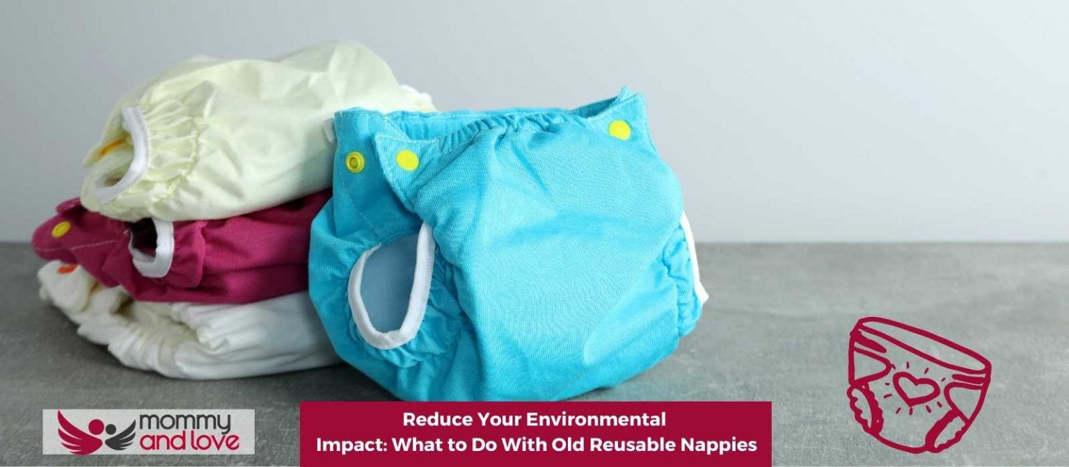 Reduce Your Environmental Impact What to Do With Old Reusable Nappies Mommy and Love