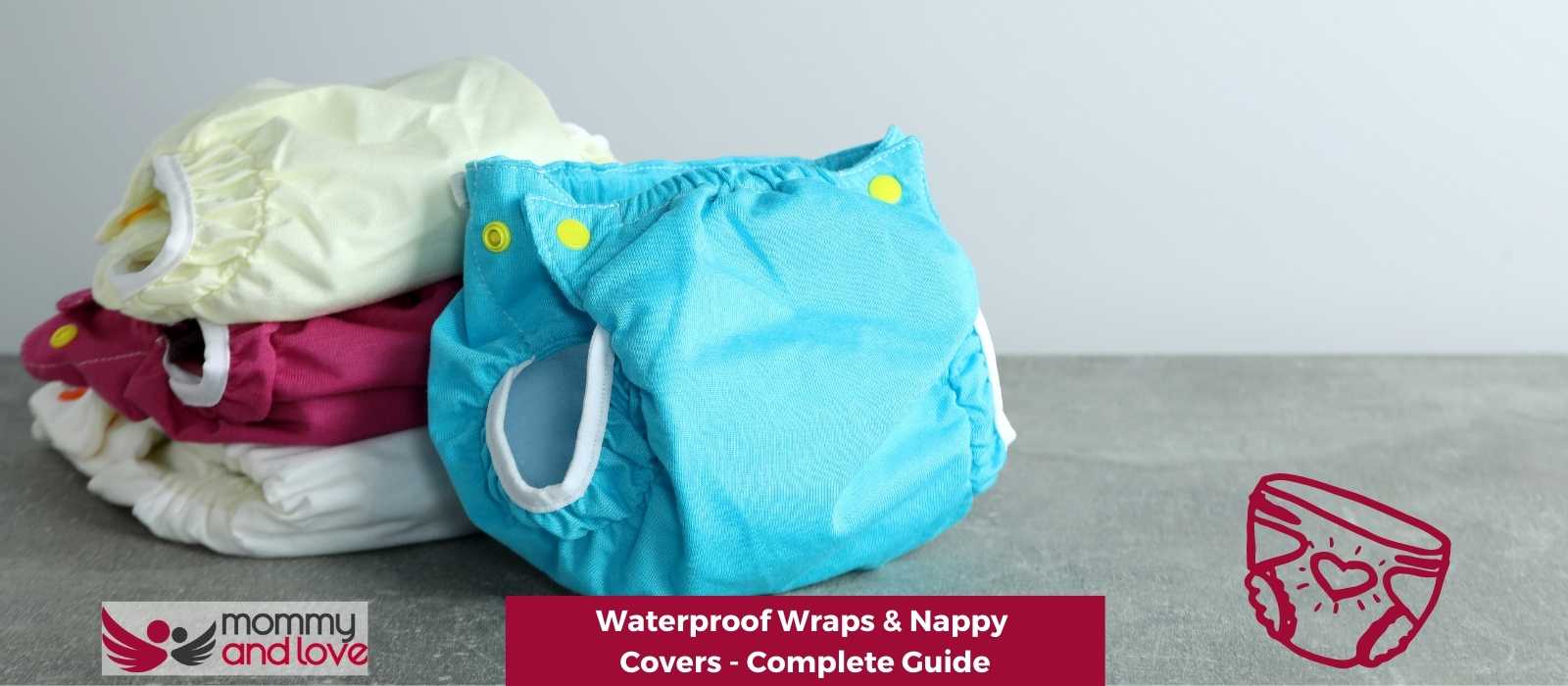 Waterproof Wraps & Nappy Covers - Complete Guide