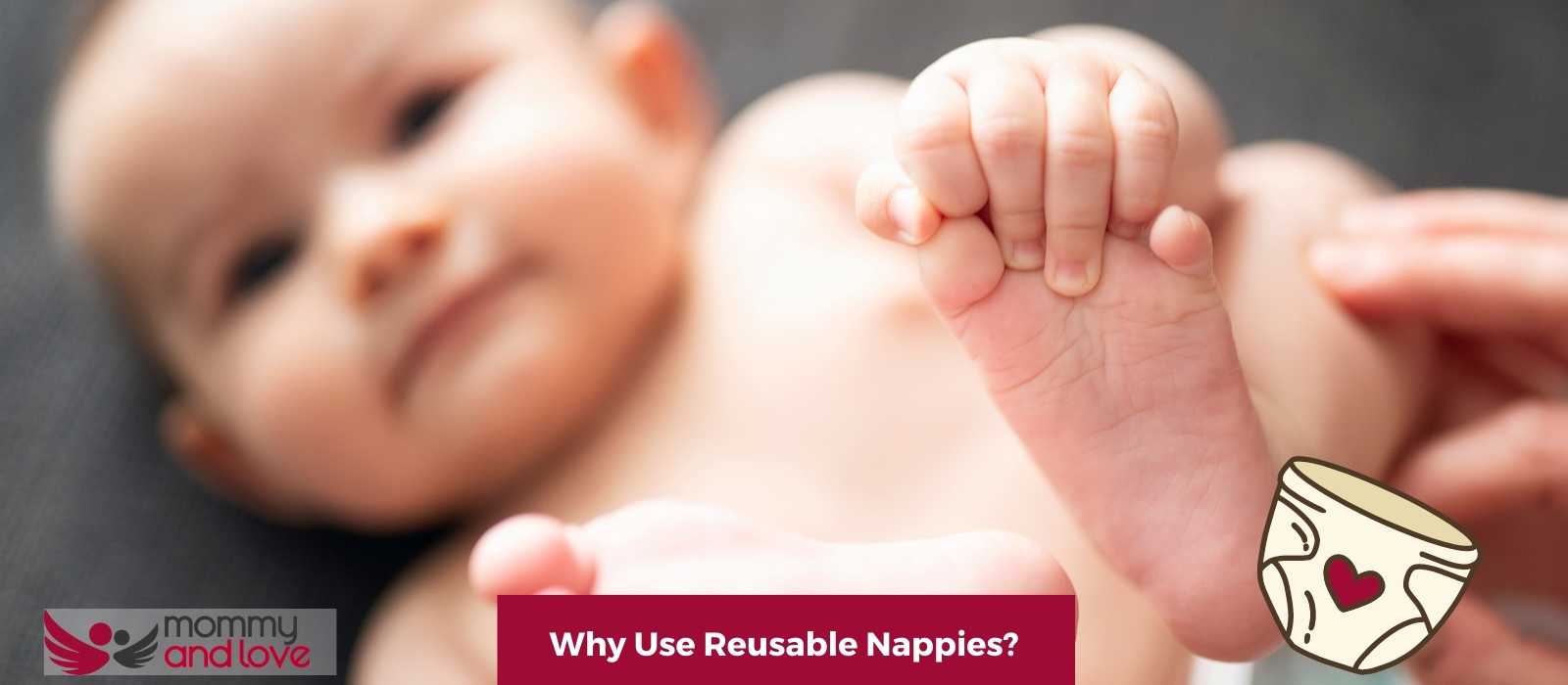Why Use Reusable Nappies