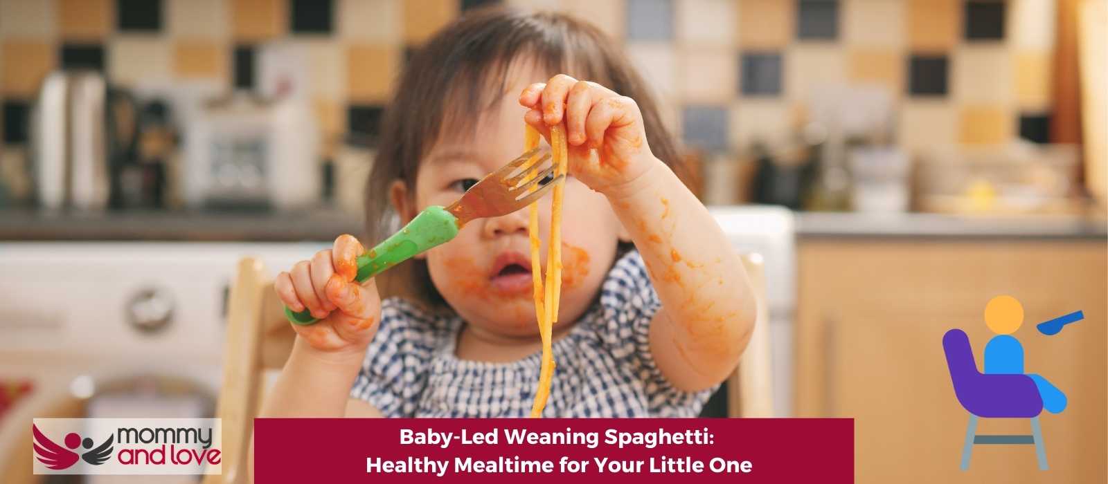 Baby-Led Weaning Spaghetti Healthy Mealtime for Your Little One