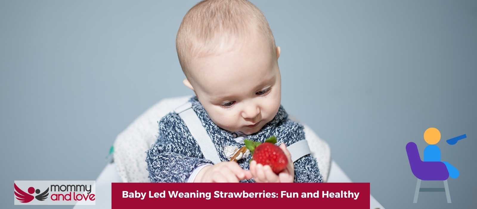 Baby Led Weaning Strawberries Fun and Healthy