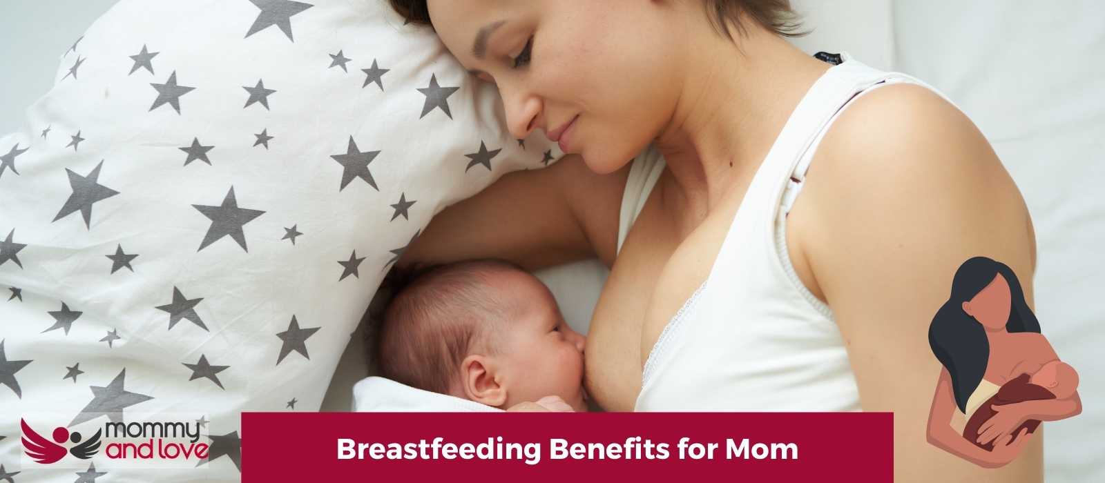 Breastfeeding Benefits for Mom