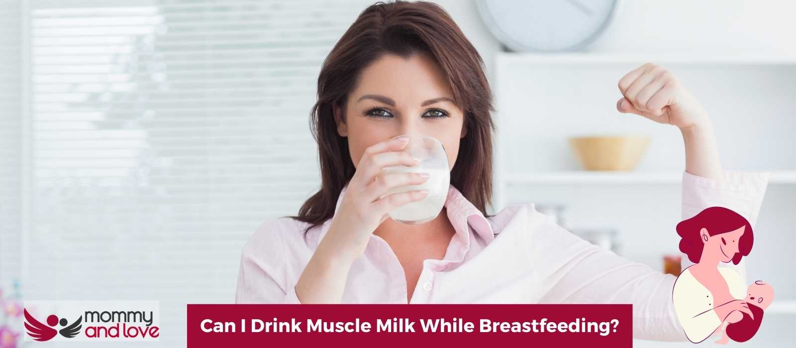 Can I Drink Muscle Milk While Breastfeeding