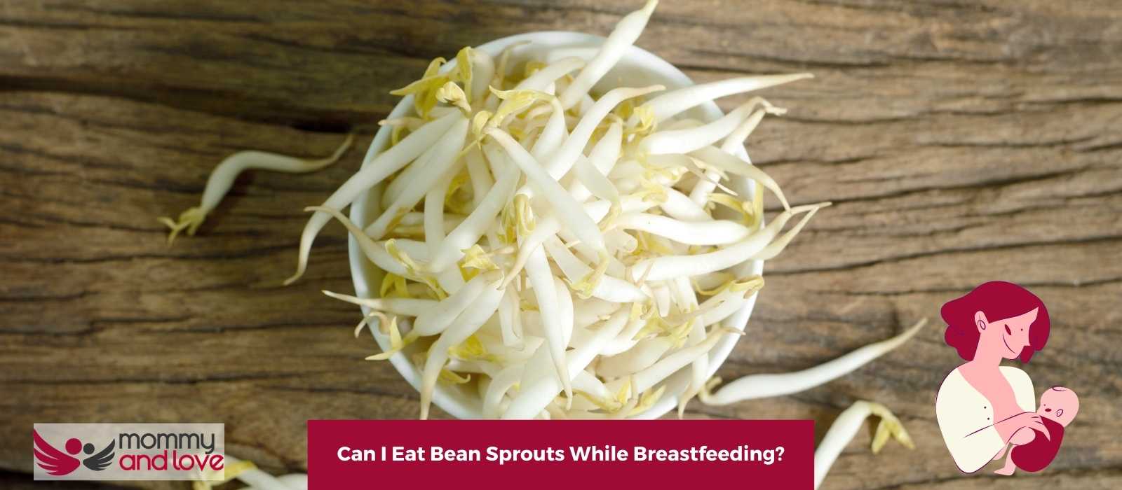 Can I Eat Bean Sprouts While Breastfeeding