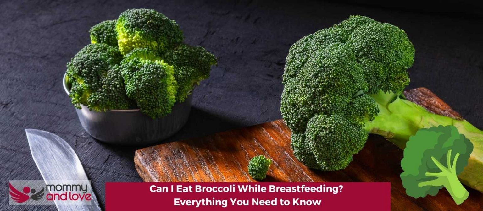 Can I Eat Broccoli While Breastfeeding? Everything You Need to Know ...