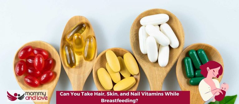 can-you-take-hair-skin-and-nail-vitamins-while-breastfeeding-mommy