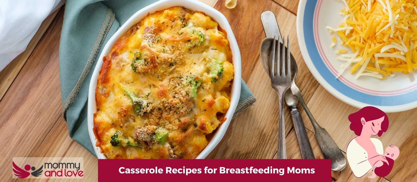Casserole Recipes for Breastfeeding Moms